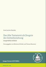 Das Alte Testament als Zeugnis der Gottesbeziehung