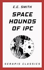 Space Hounds of Ipc (Serapis Classics)