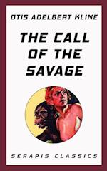 Call of the Savage (Serapis Classics)
