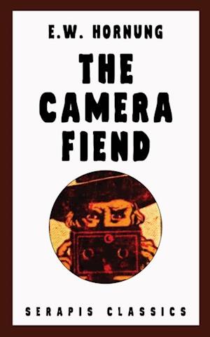 Camera Fiend (Serapis Classics)