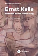 Ernst Kelle – Befreite Kunst in Marburg