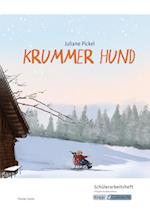 Krummer Hund - Juliane Pickel - Schülerarbeitsheft - G-Niveau