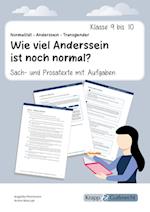 Sach- und Prosatexte: Normalität - Anderssein - Transgender: Wie viel Anderssein ist noch normal?