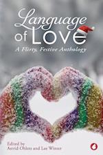 Language of Love: A Flirty, Festive Anthology 