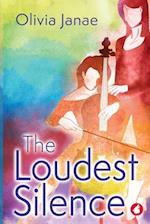 The Loudest Silence 