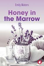 Honey in the Marrow 