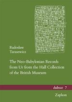The Neo-Babylonian Records from Ur from the Hall Collection of the British Museum