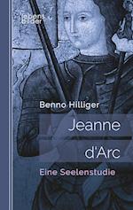 Jeanne d'Arc. Das Geheimnis ihrer Sendung: Biografie