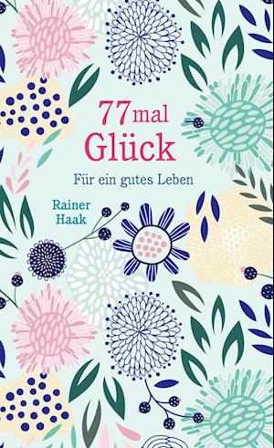 77 mal Glück