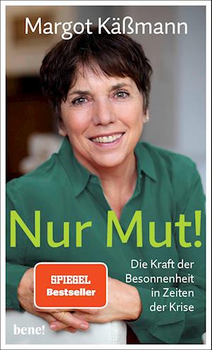 Nur Mut! - Die Kraft der Besonnenheit in Zeiten der Krise