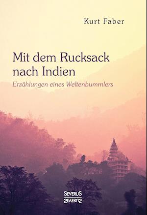 Mit dem Rucksack nach Indien