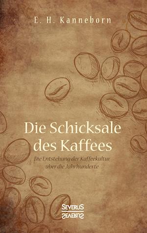 Schicksale des Kaffees