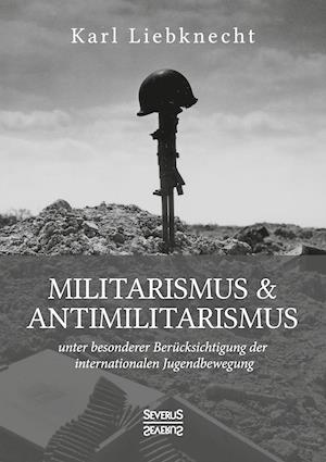 Militarismus und Antimilitarismus