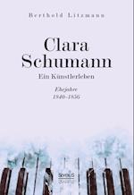 Clara Schumann. Ein Künstlerleben