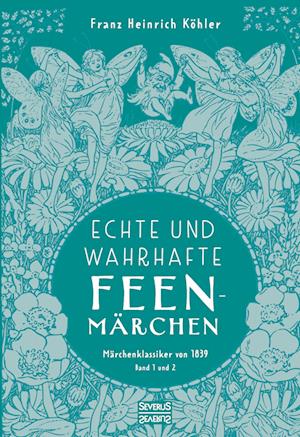 Echte und wahrhafte Feenmärchen