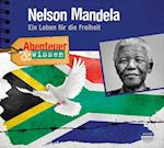 Abenteuer & Wissen: Nelson Mandela