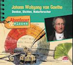 Abenteuer & Wissen: Johann Wolfgang von Goethe
