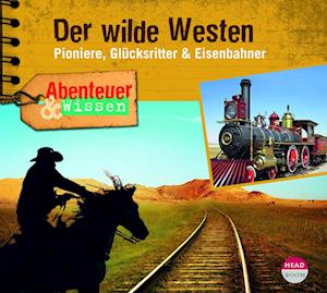 Abenteuer & Wissen: Der wilde Westen