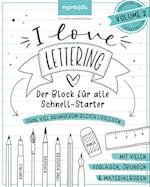 I Love Lettering - Der Block für alle Schnell-Starter Volume 2