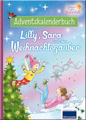 Zauberhaftes Feenreich - Lilly, Sara und der Weihnachtszauber