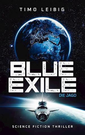 Blue Exile: Die Jagd