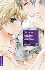 Bis deine Knochen verrotten 03