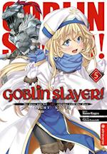 Goblin Slayer! Light Novel 05