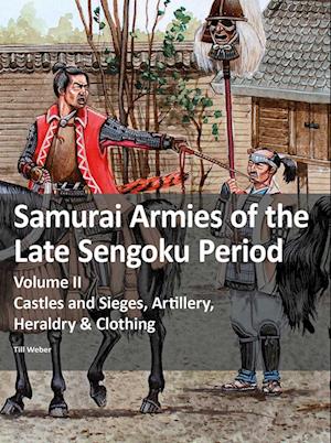 Samurai Armies of the Late Sengoku Period