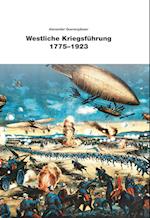 Westliche Kriegsführung 1775 - 1923