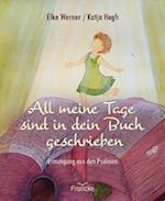 All meine Tage sind in dein Buch geschrieben