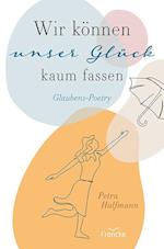 Wir können unser Glück kaum fassen