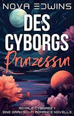 Des Cyborgs Prinzessin