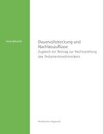 Dauervollstreckung und Nachlasszuflüsse