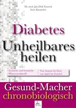 Diabetes: Unheilbares heilen