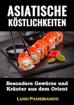 Asiatische Köstlichkeiten