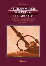 Sturzbomber, Torpedos, Flugboote: Die Waffen der Luftstreitkräfte auf dem Weg in den Zweiten Weltkrieg
