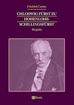Chlodwig Fürst Zu Hohenlohe-Schillingsfürst. Biografie