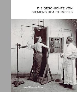 Die Geschichte von Siemens Healthineers