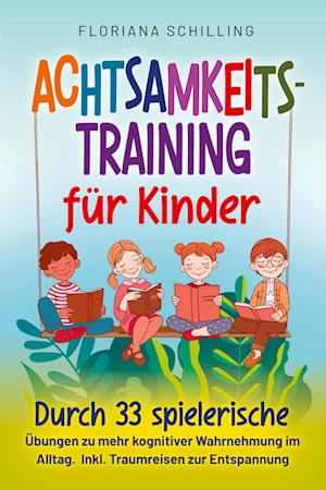 Achtsamkeitstraining für Kinder