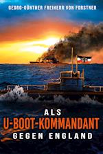 Als U-Boot-Kommandant gegen England