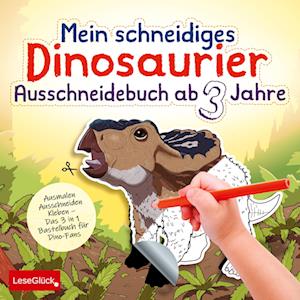 Mein schneidiges Dinosaurier Ausschneidebuch ab 3 Jahre