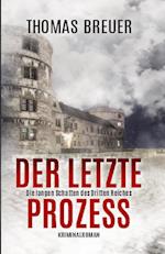 Der letzte Prozess ¿ Die langen Schatten des Dritten Reiches