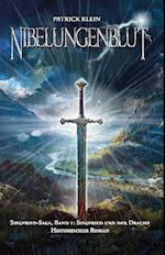 Nibelungenblut Band 1: Siegfried-Saga