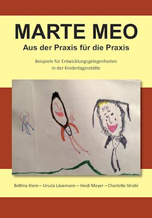 Marte Meo - Aus der Praxis für die Praxis