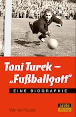 Toni Turek - "Fußballgott"
