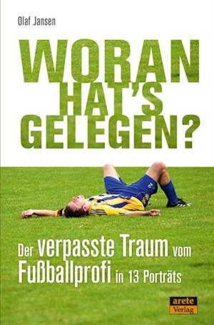 Woran hat''s gelegen?