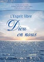 L'Esprit libre - Dieu en nous