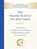 Die wahre Schule ist das Leben - Band 3