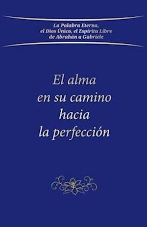 El alma en su camino hacia la perfección