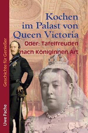 Kochen im Palast von Queen Victoria